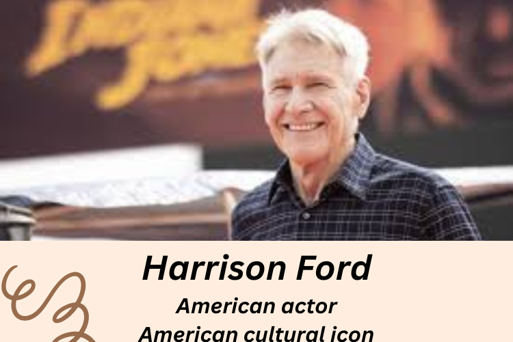 Harrison Ford American actor networth with college